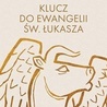kard. Grzegorz Ryś Klucz do Ewangelii św. Łukasza Wydawnictwo M Kraków 2023 ss. 648