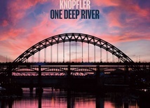 Mark Knopfler One Deep River British Grove/ EMI 2024