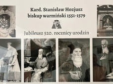 520. rocznica urodzin sługi Bożego kard. Stanisława Hozjusza