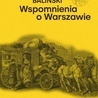 Ignacy Baliński Wspomnienia o Warszawie  Wydawnictwo PIW,  Warszawa 2024,  ss. 314.