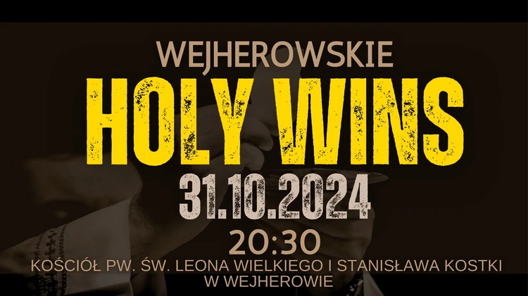 Holy Wins w Wejherowie. Wieczory Holy Wins