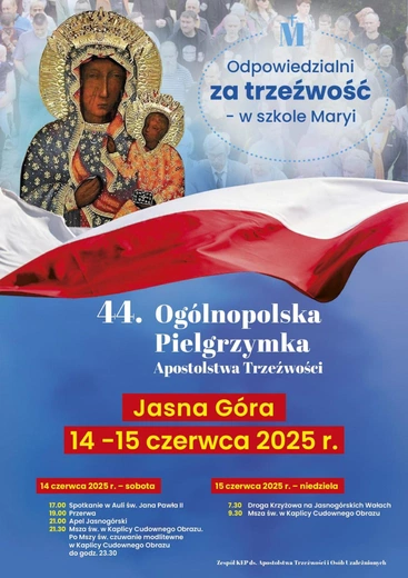 Szczegółowy program pielgrzymki. 44. Ogólnopolska Pielgrzymka Apostolstwa Trzeźwości