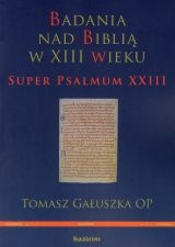 Badania nad Biblią w XIII wieku. Super Psalmum XXIII