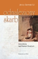 Odnaleziony skarb. Zamyślenia nad Pismem Świętym.