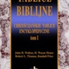 Tablice biblijne, t.1. Chrześcijańskie tablice encyklopedyczne