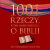 1001 rzeczy, które warto wiedzieć o Biblii