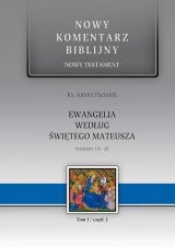 Ewangelia według świętego Mateusza, rozdziały 1-13. Nowy Komentarz Biblijny. Tom I/cz. 1