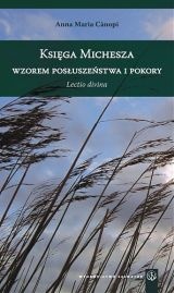 Księga Micheasza wzorem posłuszeństwa i pokory