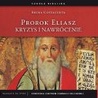 Prorok Eliasz. Kryzys i nawrócenie (6xCD)