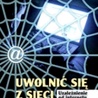 Uwolnić się z sieci