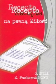 Recepta na pewną Miłość