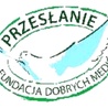 Powołano Fundację Dobrych Mediów "Przesłanie"