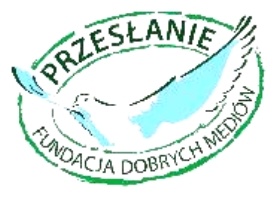 Powołano Fundację Dobrych Mediów "Przesłanie"