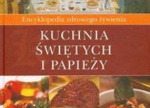 Kuchnia świętych i papieży