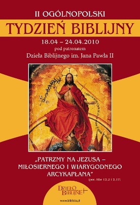 Patrzmy na Jezusa - miłosiernego i wiarygodnego Arcykapłana