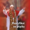 Pontyfikat na piątkę