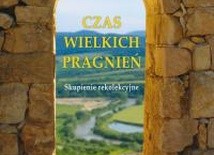 Czas wielkich pragnień