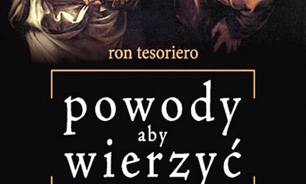 Powody, aby wierzyć