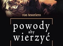 Powody, aby wierzyć