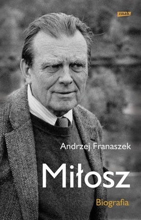 Miłosz - człowiek wielkiego niepokoju