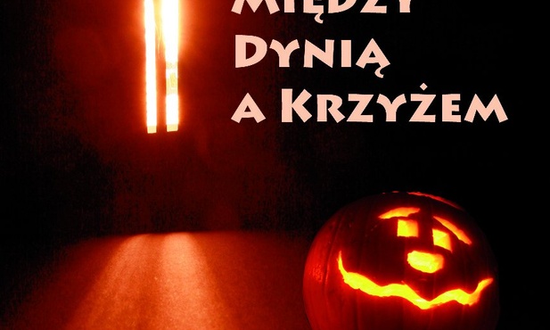 Między dynią a krzyżem 