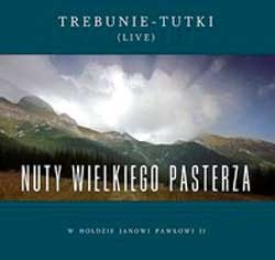 Trebunie-Tutki, Nuty Wielkiego Pasterza, 2011, Agora