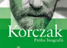 Nowa biografia Janusza Korczaka