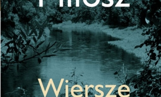 Wszystkie wiersze Miłosza