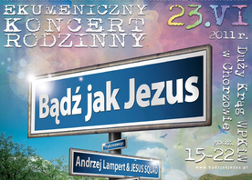 „Bądź jak Jezus!” tuż tuż!