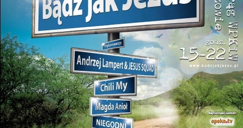 „Bądź jak Jezus!” - już wkrótce