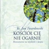 Kościół Cię nie ogarnie