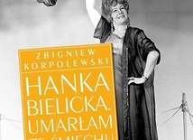 Hanka Bielicka umarła ze śmiechu