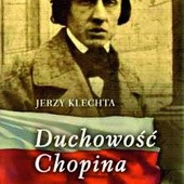 Jerzy Klechta, „Duchowość Chopina”