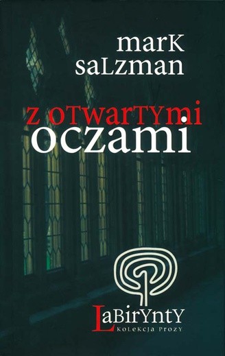 Mark Salman, Z otwartymi oczami WAM Kraków 2008 s.200