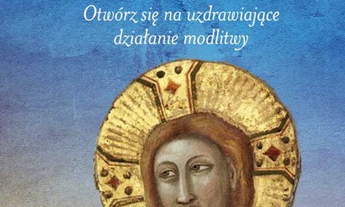 Chrystus leczy radością