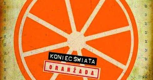 Koniec Świata z orenżadą