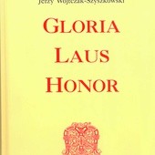 Jerzy Wojtczak-Szyszkowski,  „Gloria, laus, honor”
