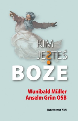 Kim jesteś Boże?