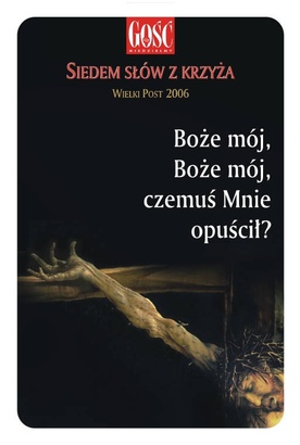 Boże mój, Boże mój, czemuś Mnie opuścił? (IV)