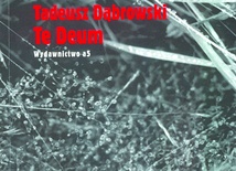 Tadeusz Dąbrowski, „Te Deum”