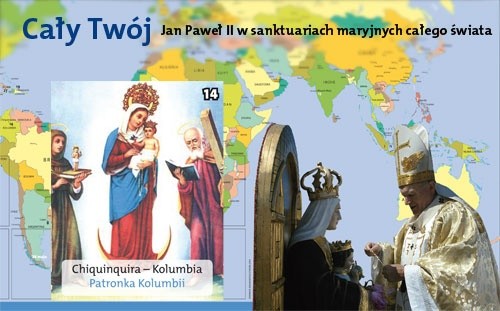 Cały Twój. Jan Paweł II w sanktuariach maryjnych całego świata