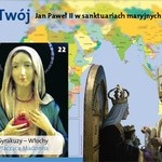 Cały Twój. Jan Paweł II w sanktuariach maryjnych całego świata