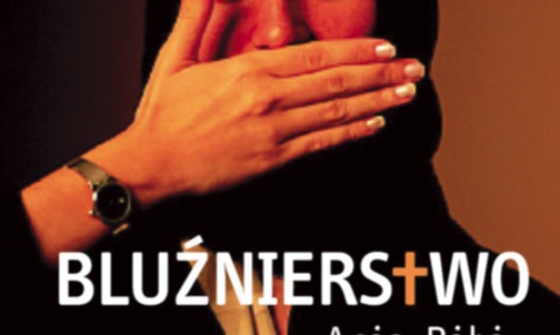 Asia Bibi Bluźnierstwo  Wydawnictwo Naukowe PWN Warszawa 2012, s. 184