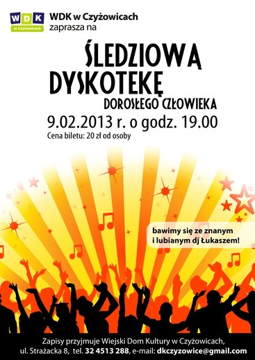 Śledziowa Dyskoteka Dorosłego Człowieka, Czyżowice, 9 lutego