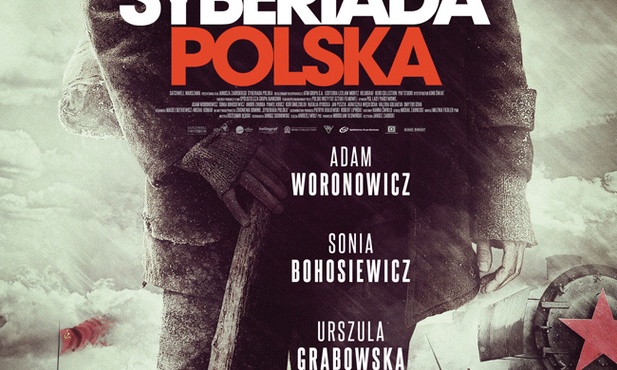 Syberiada polska, reż. Janusz Zaorski, wyk.: Adam Woronowicz, Paweł Krucz, Andrij Zhurba, Sonia Bohosiewicz,  Urszula Grabowska, Polska, 2013
