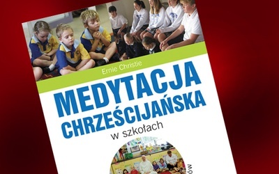 "Medytacja chrześcijańska" - czy chrześcijańska?