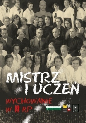 Mistrzowie wychowania w II RP