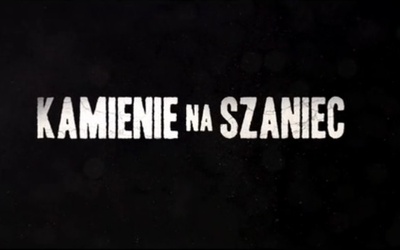 Zwiastun "Kamieni na szaniec"