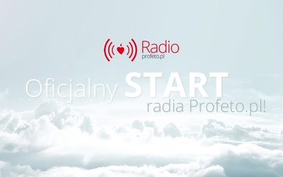 Radio Profeto.pl wystartowało