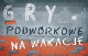 Gry podwórkowe